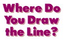 Where Do You Draw the Line?